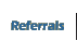 Referrals
