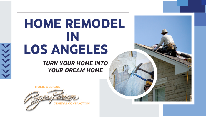 Home remodel by Roger Perron in Los Angeles